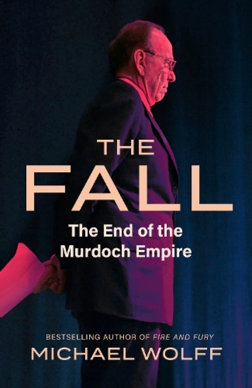Image of The Fall. Hardback. By Michael Wolff Books