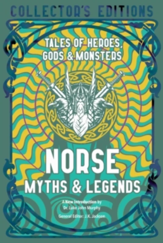 Image of Norse Myths & Legends : Tales of Heroes, Gods & Monsters Hardback