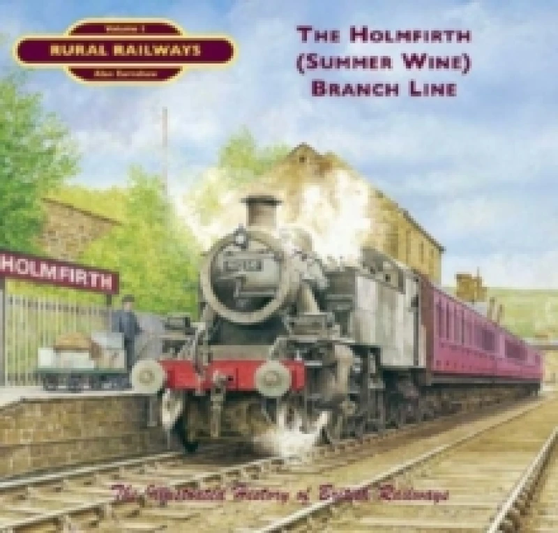 Image of The Holmfirth (Summer Wine) Branch Line Paperback / softback