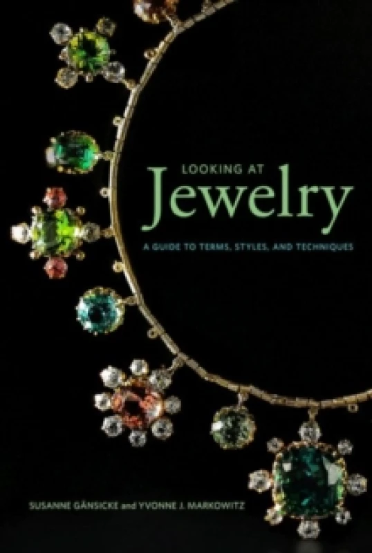 Image of looking at jewelry a guide to terms styles and techniques 9781606065990
