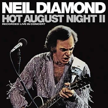 Image of Neil Diamond - Hot August Night II Vinyl