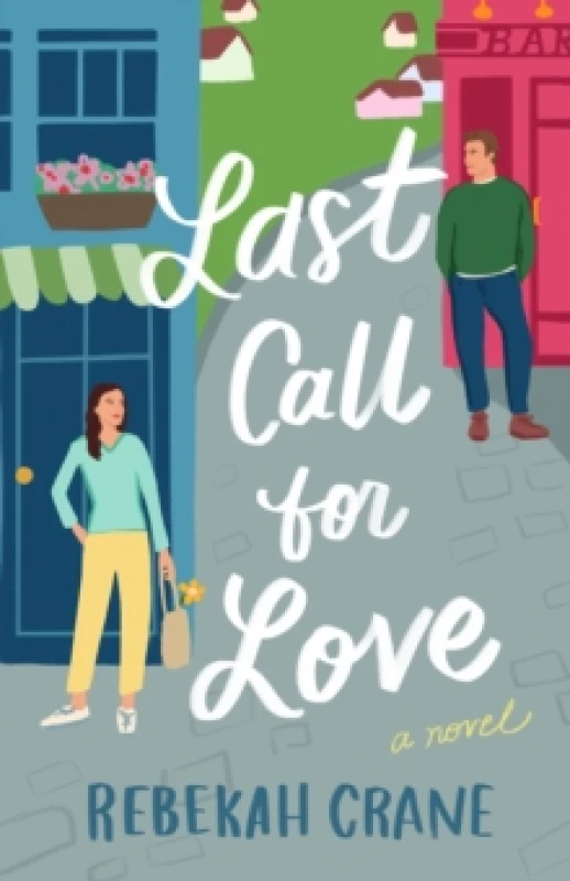 Image of Last Call for Love : A Novel Hardback