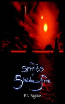 Image of Spirits of Shadowfire by P.I Fagoras Paperback