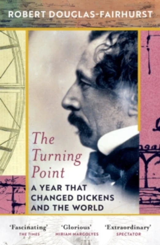 Image of The Turning Point : A Year that Changed Dickens and the World Paperback / softback