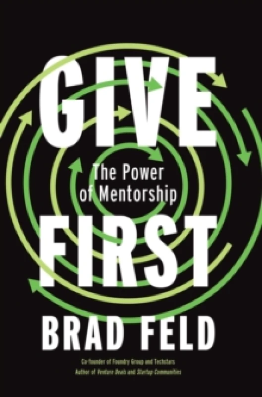 Image of GiveFirst : Lessons from Techstars About How to Be a Great Mentor Hardback