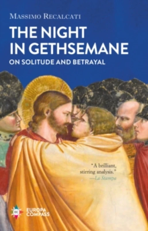 Image of The Night in Gethsemane : On Solitude and Betrayal Hardback