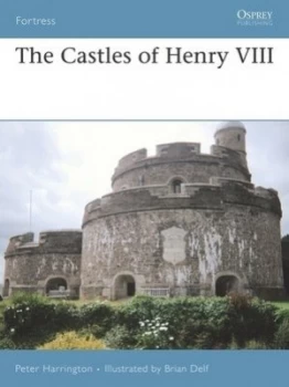 Image of The Castles of Henry Viii by Peter Harrington Paperback
