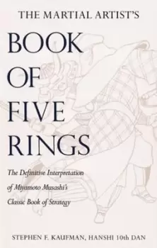 Image of The martial artists book of five rings by Steve Kaufman