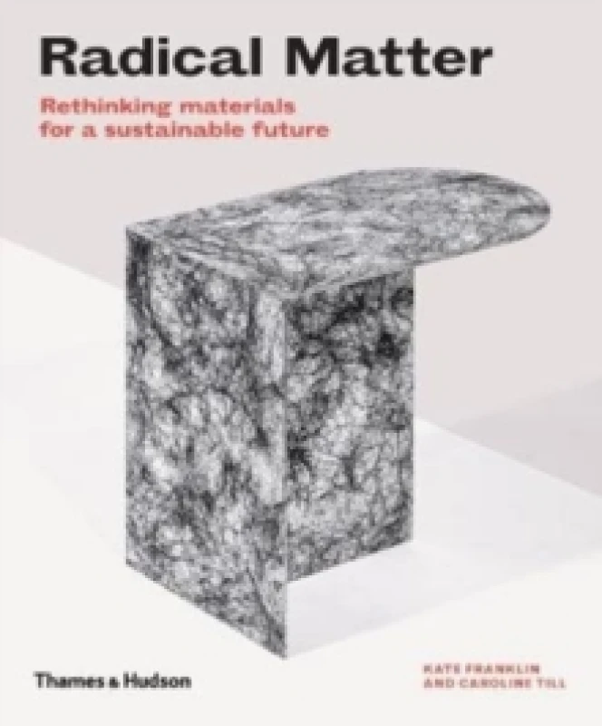 Image of Radical Matter. Paperback. By Kate Franklin, Caroline Till Books