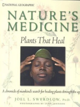 Image of Natures Medicine by Joel Swerdlow and Lynn Johnson Hardback