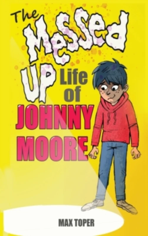 Image of The Messed Up Life Of Johnny Moore Paperback / softback