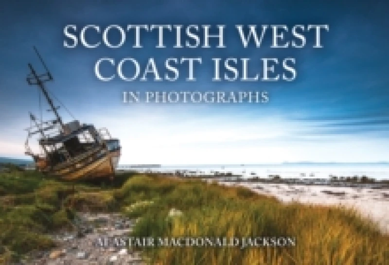 Image of Scottish West Coast Isles in Photographs Paperback / softback