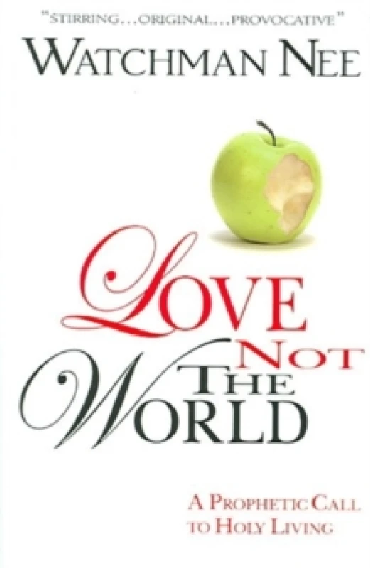 Image of Love Not the World. Paperback. By Watchman Nee Books