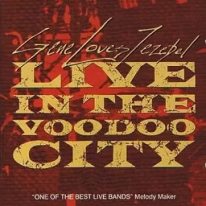 Image of Live in the Voodoo City by Gene Loves Jezebel CD Album