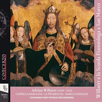 Image of Cappella Marciana - Adrian Willaert: Willaert E La Scuola Fiamminga a San Marco CD