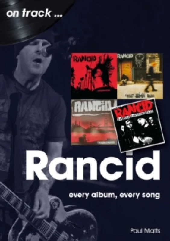 Image of Rancid On Track : Every Album, Every Song Paperback / softback