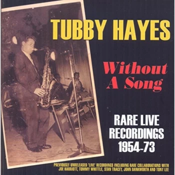 Image of Tubby Hayes - Without a Song CD