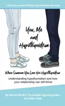 Image of You Me and Hypothyroidism by Rachel Hill