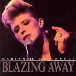 Image of Blazing Away by Marianne Faithfull CD Album