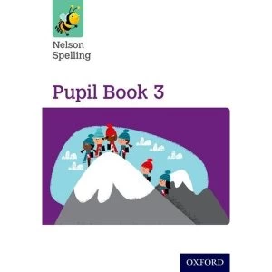 Image of Nelson Spelling Pupil Book 3 Year 3/P4 by John Jackman, Sarah Lindsay (Paperback, 2014)