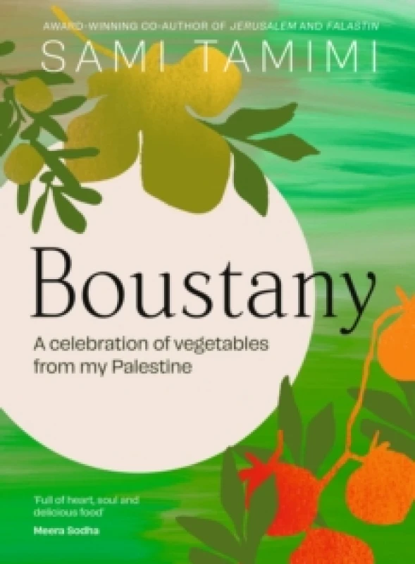 Image of Boustany : A celebration of vegetables from my Palestine Hardback