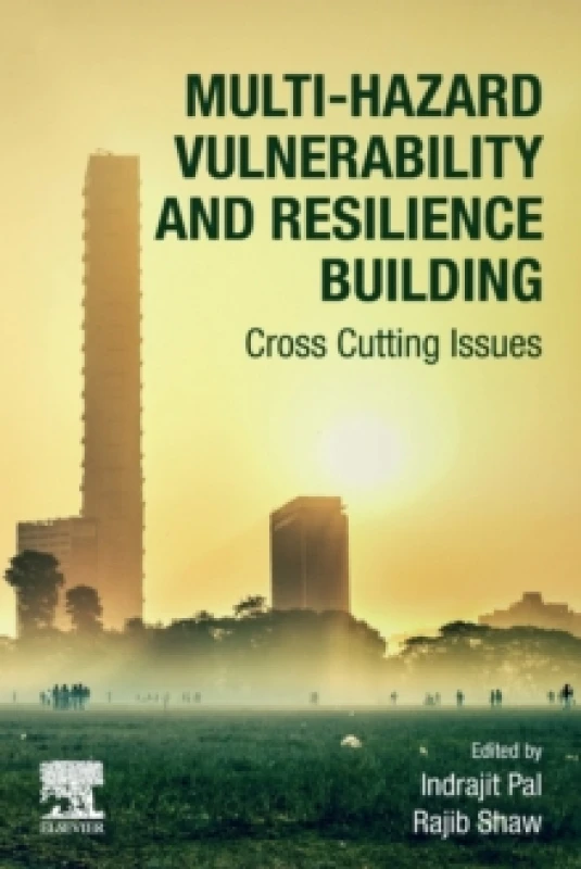 Image of Multi-Hazard Vulnerability and Resilience Building. Paperback. By Indrajit Pal, Rajib Shaw Books
