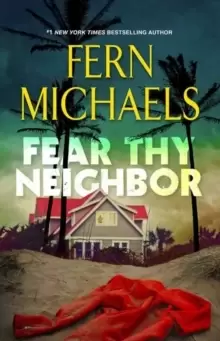 Image of Fear Thy Neighbor : A Riveting Novel of Suspense