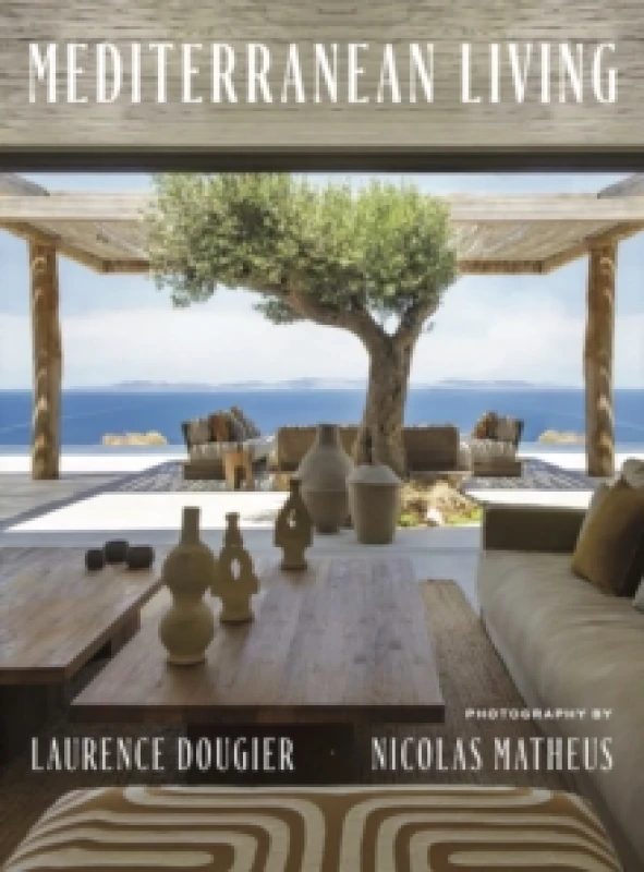 Image of Mediterranean Living. Hardback. By Laurence Dougier Books
