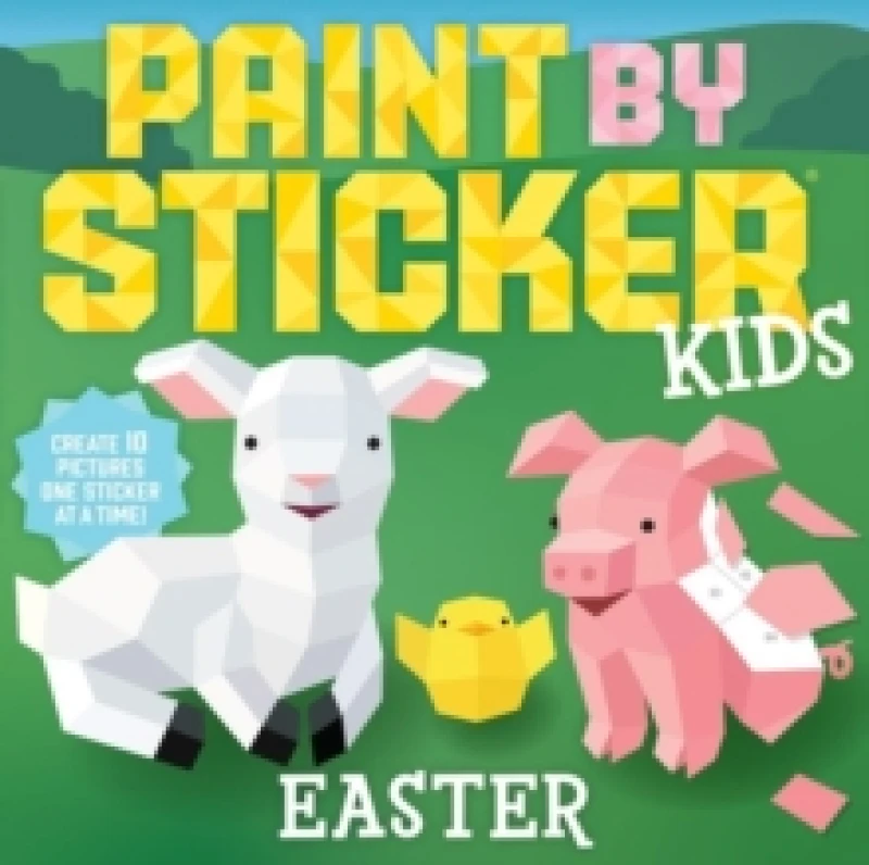 Image of Paint by Sticker Kids: Easter : Create 10 Pictures One Sticker at a Time! Paperback / softback
