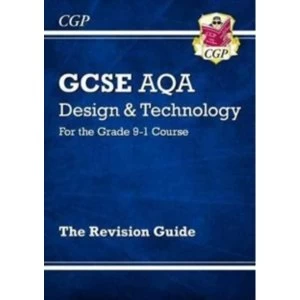 Image of New Grade 9-1 GCSE Design & Technology AQA Revision Guide