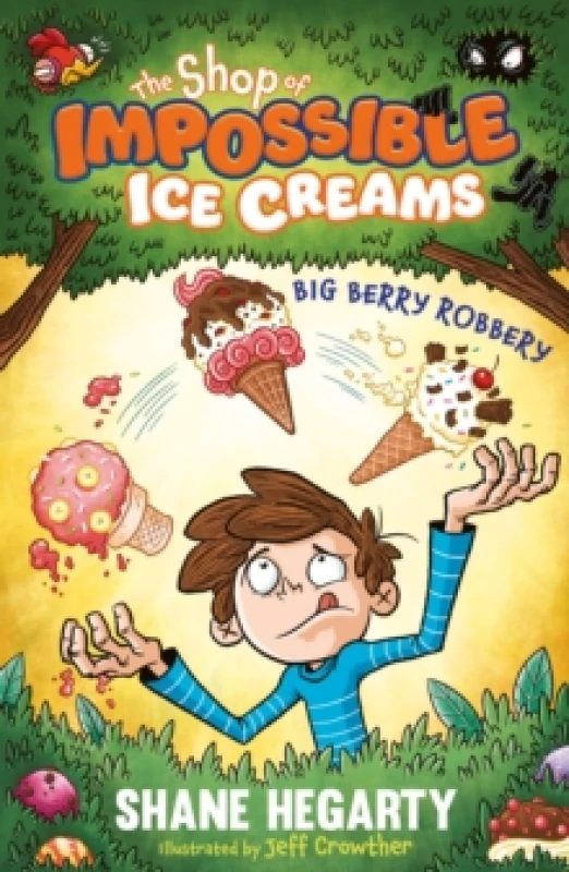 Image of The Shop of Impossible Ice Creams: Big Berry Robbery : Book 2 Paperback / softback
