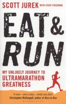 Image of Eat and Run by Scott Jurek Paperback