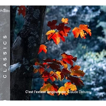 Image of Werner Van Mechelen, Marc Deckers - Claude Debussy: C'est L'extase Langoureuse CD