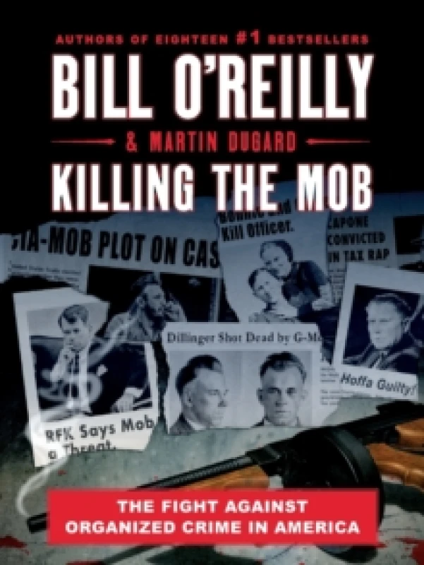 Image of Killing the Mob. Paperback. By Bill OReilly, Martin Dugard Books