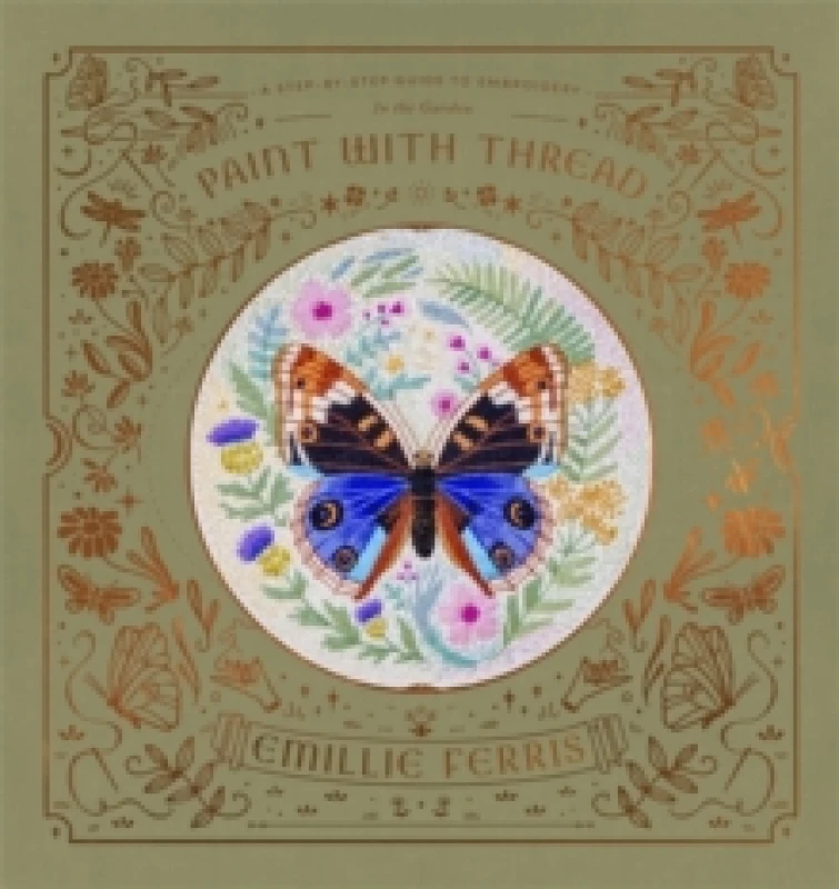 Image of Paint with Thread: in the Garden : A Step-by-Step Guide to Embroidery Hardback