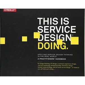 Image of This is Service Design Doing by Marc Stinkdorn, Adam Lawrence, Jakob Schneider, Markus Edgar Hormess (Paperback, 2017)