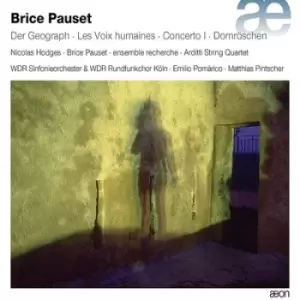 Image of Brice Pauset Der Geograph/Les Voix Humaines/Concerto I/ by Brice Pauset CD Album