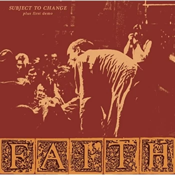 Image of Faith - Subject To Change And First De CD