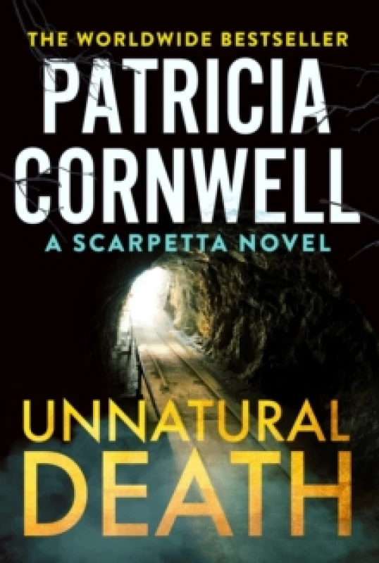 Image of Unnatural Death : The rollercoaster new Kay Scarpetta thriller Hardback