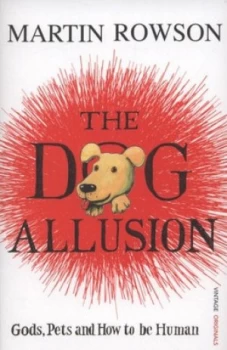 Image of The Dog Allusion by Martin Rowson Book