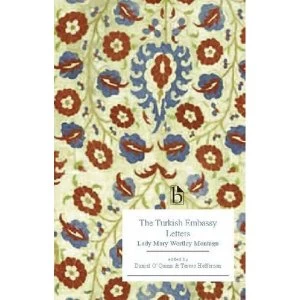 Image of The Turkish Embassy Letters (1763) by Lady Mary Wortley Montagu (Paperback, 2012)