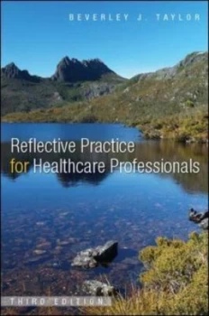Image of Reflective Practice for Healthcare Professionals by Beverley Taylor Paperback