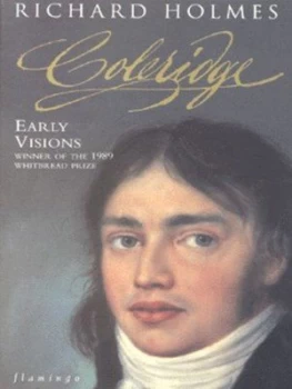 Image of Coleridge. Early Visions by Richard Holmes Book