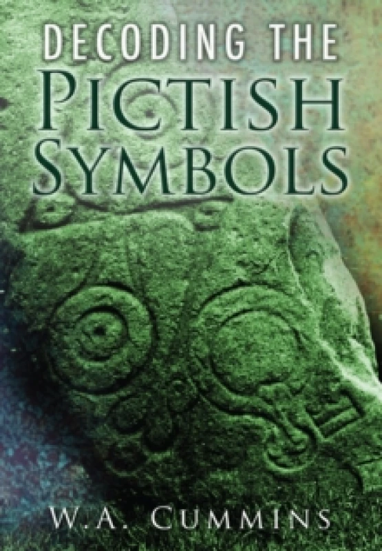 Image of Decoding the Pictish Symbols. Paperback. By W A Cummins Books