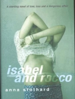 Image of Isabel and Rocco by Anna Stothard Hardback