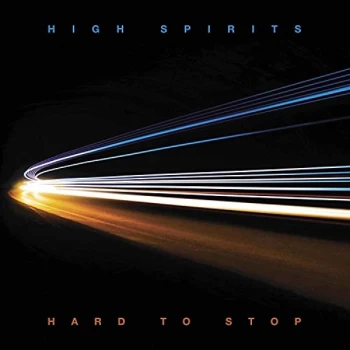 Image of High Spirits - Hard to Stop CD