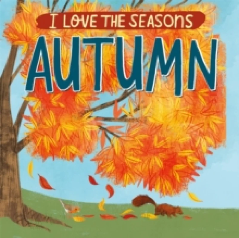 Image of Lizzie Scott I Love the Seasons: Autumn Book Multi unisex