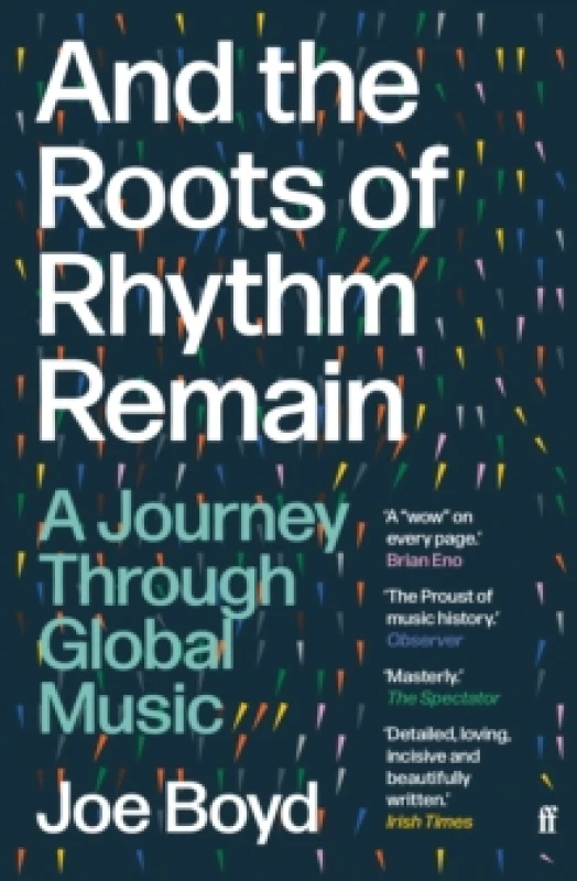 Image of And the Roots of Rhythm Remain. Paperback. By Joe Boyd Books