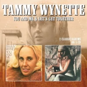 Image of You and Me/Lets Get Together by Tammy Wynette CD Album