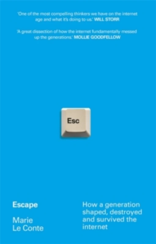 Image of Escape : How a generation shaped, destroyed and survived the internet Paperback / softback
